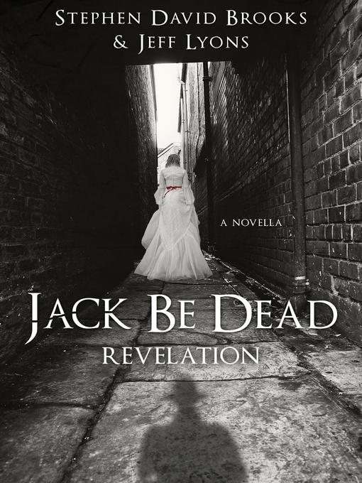 Title details for Revelation: Jack Be Dead, #1 by Jeff Lyons - Available